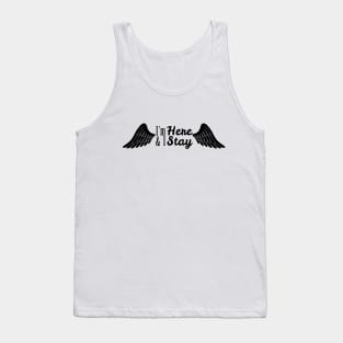 I'm here and I stay Angel Waverly (White) Tank Top